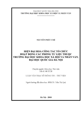 Luận văn thạc sĩ ussh hiện đại hóa công tác tổ chức hoạt động các phòng tư liệu thuộc trường đại học khoa học xã hội và nhân văn đại học quốc gia hà nội