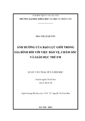 Luận văn thạc sĩ ussh ảnh hưởng của bạo lực giới trong gia đình đối với việc bảo vệ chăm sóc và giáo dục trẻ em