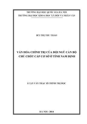 Luận văn thạc sĩ ussh văn hóa chính trị của đội ngũ cán bộ chủ chốt cấp cơ sở ở tỉnh nam định