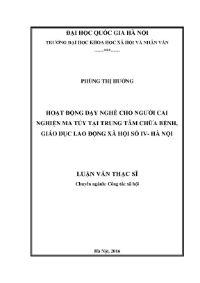 Luận văn thạc sĩ ussh hoạt động dạy nghề cho người cai nghiện ma túy tại trung tâm chữa bệnh giáo dục lao động xã hội số iv hà nội