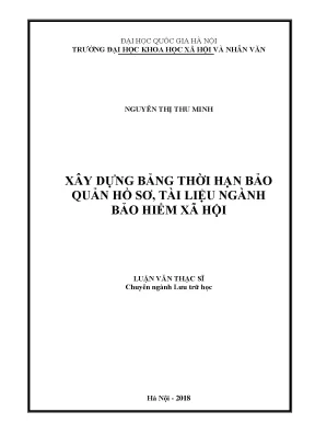 Luận văn thạc sĩ ussh xây dựng bảng thời hạn bảo quản hồ sơ tài liệu ngành bảo hiểm xã hội
