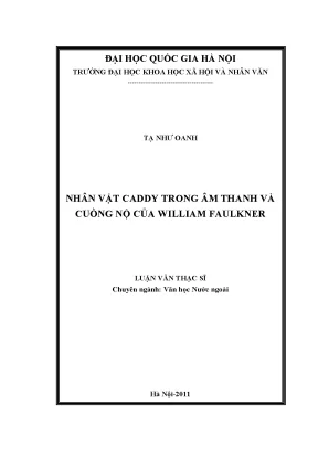 Luận văn thạc sĩ ussh nhân vật caddy trong âm thanh và cuồng nộcủa william faulkner