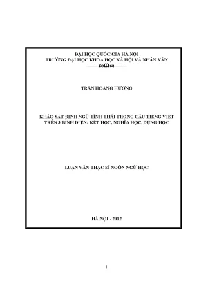Luận văn thạc sĩ ussh khảo sát định ngữ tỉnh thái trong câu tiếng việt trên ba bình diện kết học nghĩa học dung học