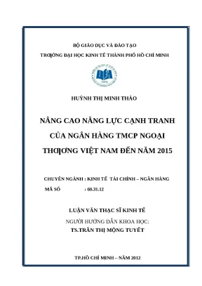 Luận văn thạc sĩ file word nâng cao năng lực cạnh tranh của ngân hàng thương mại cổ phần ngoại thương việt nam đến năm 2015