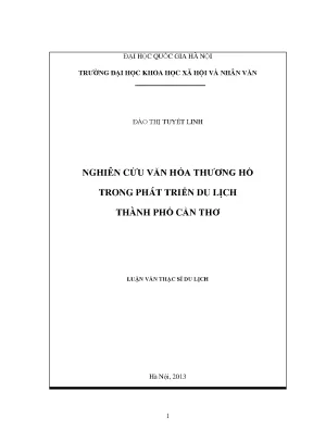 Luận văn thạc sĩ ussh nghiên cứu văn hóa thương hồ trong phát triển du lịch thành phố cần thơ