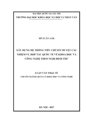 Luận văn thạc sĩ ussh xây dựng hệ thống tiêu chí xét duyệt các nhiệm vụ hợp tác quốc tế về khoa học và công nghệ theo nghị định thư