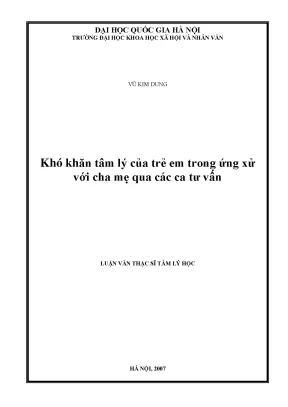 Luận văn thạc sĩ ussh khó khăn tâm lý của trẻ em trong ứng xử với cha mẹ qua các ca tư vấn