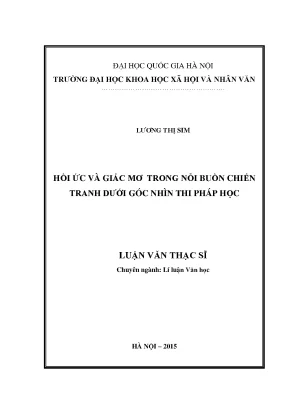 Luận văn thạc sĩ ussh hồi ức và giấc mơ trong nỗi buồn chiến tranh dưới góc nhìn thi pháp học