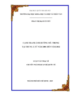 Luận văn thạc sĩ ussh cạnh tranh ảnh hưởng mỹ trung tại trung á từ năm 2001 đến năm 2012