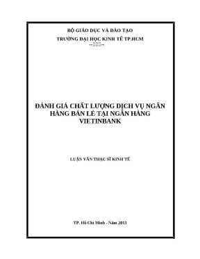 Luận văn thạc sĩ đánh giá chất lượng dịch vụ ngân hàng bán lẻ tại ngân hàng vietinbank