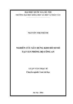 Luận văn thạc sĩ ussh nghiên cứu xây dựng kho hồ sơ số tại văn phòng bộ công an