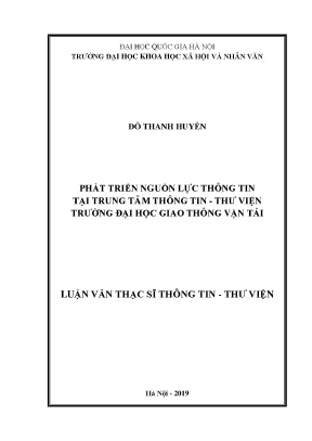 Luận văn thạc sĩ ussh phát triển nguồn lực thông tin tại trung tâm thông tin thư viện trường đại học giao thông vận tải