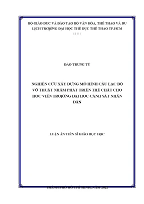 Nghiên cứu xây dựng mô hình câu lạc bộ võ thuật nhằm phát triển thể chất cho học viên trƣờng đại học cảnh sát nhân dân