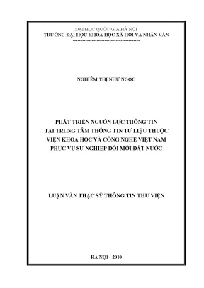 Luận văn thạc sĩ ussh phát triển nguồn lực thông tin tại trung tâm thông tin tư liệu thuộc viện khoa học và công nghệ việt nam phục vụ sự nghiệp đổi mới đất nước
