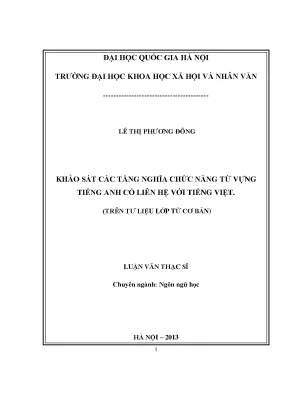 Luận văn thạc sĩ ussh khảo sát các tầng nghĩa chức năng từ vựng tiếng anh có liên hệ với tiếng việt trên tư liệu lớp từ cơ bản 60 22 01