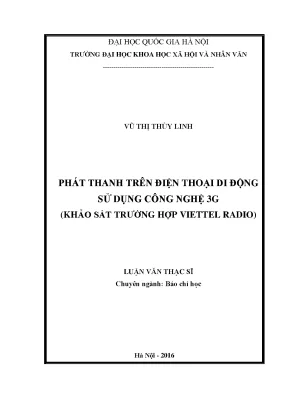 Luận văn thạc sĩ ussh phát thanh trên điện thoại di động sử dụng công nghệ 3g khảo sát trường hợp viettel radio