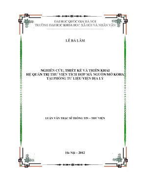 Luận văn thạc sĩ ussh nghiên cứu thiết kế và triển khai hệ quản trị thư viện tích hợp mã nguồn mở koha tại phòng tư liệu viện địa lý luận văn ths khoa học thư viện 60 32 20