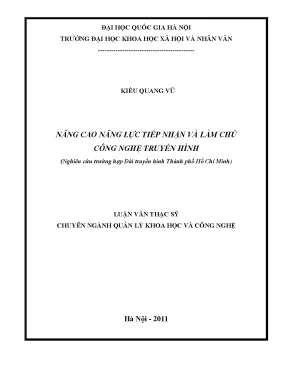 Luận văn thạc sĩ ussh nâng cao năng lực tiếp nhận và làm chủ công nghệ truyền hình nghiên cứu trường hợp đài truyền hình thành phố hồ chí minh