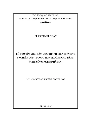Luận văn thạc sĩ ussh hỗ trợ tìm việc làm cho thanh niên hiện nay nghiên cứu trường hợp trường cao đẳng nghề công nghiệp hà nội