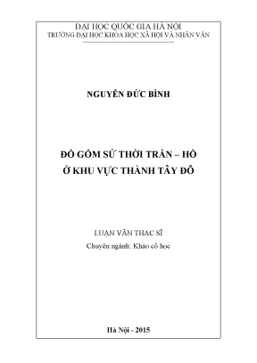 Luận văn thạc sĩ ussh đồ gốm sứ thời trần hồ ở khu vực thành tây đô