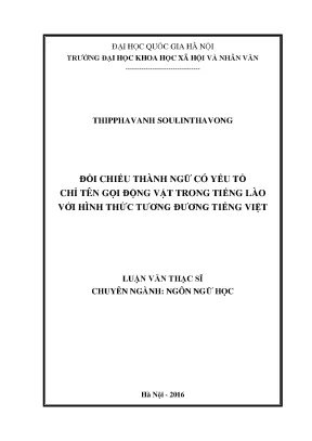 Luận văn thạc sĩ ussh đối chiếu thành ngữ có yếu tố chỉ tên gọi động vật trong tiếng lào với hình thức tương đương tiếng việt