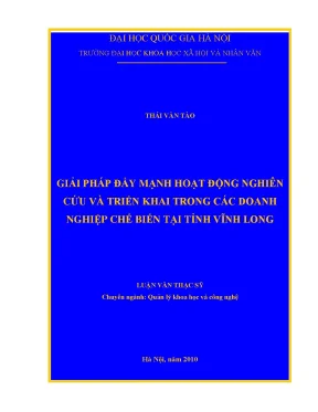 Luận văn thạc sĩ ussh giải pháp đẩy mạnh hoạt động nghiên cứu và triển khai trong các doanh nghiệp chế biến tại tỉnh vĩnh long