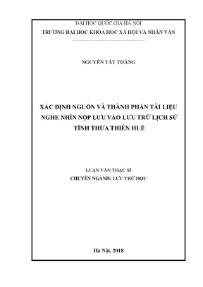 Luận văn thạc sĩ ussh xác định nguồn và thành phần tài liệu nghe nhìn nộp lưu vào lưu trữ lịch sử tỉnh thừa thiên huế