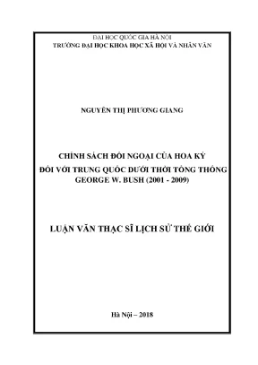 Luận văn thạc sĩ ussh chính sách đối ngoại của hoa kỳ đối với trung quốc dưới thời tổng thống george w bush 2001 2009