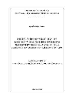 Luận văn thạc sĩ ussh chính sách thu hút nguồn nhân lực khoa học và công nghệ theo định hướng mục tiêu phát triển của ngành da giầy nghiên cứu trường hợp viện nghiên cứu da giầy