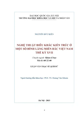 Luận văn thạc sĩ ussh nghệ thuật điêu khắc kiến trúc ở một số đình làng miền bắc việt nam thế kỷ xvii
