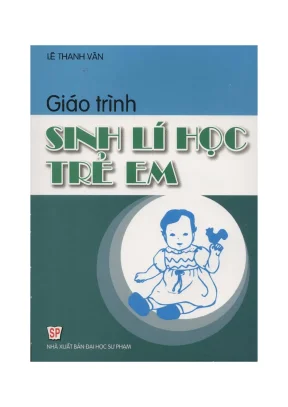 Giáo trình sinh lí học trẻ em tái bản lần thứ 13 phần 1