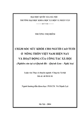 Luận văn thạc sĩ ussh chăm sóc sức khỏe cho người cao tuổi ở nông thôn việt nam hiện nay và hoạt động của công tác xã hội nghiên cứu tại xã quỳnh bá quỳnh lưu nghệ an