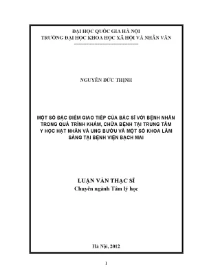 Luận văn thạc sĩ ussh một số đặc điểm giao tiếp của bác sĩ với bệnh nhân trong quá trình khám chữa bệnh tại trung tâm y học hạt nhân và ung bướu và một số khoa lâm sàng tại bệnh viện bạch mai