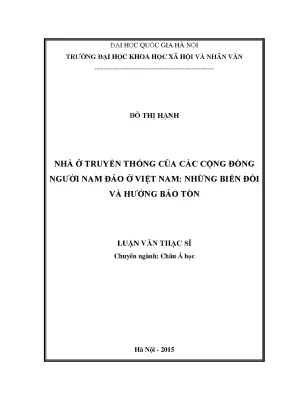 Luận văn thạc sĩ ussh nhà ở truyền thống của các cộng đồng người nam đảo ở việt nam những biến đổi và hướng bảo tồn
