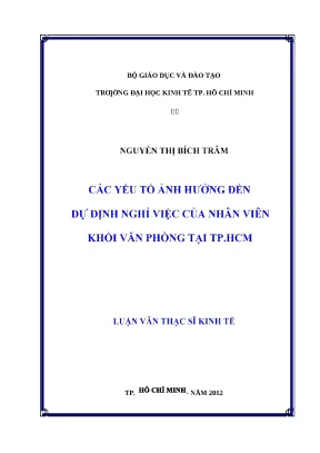 Luận văn thạc sĩ file word các yếu tố ảnh hưởng đến dự định nghỉ việc của nhân viên khối văn phòng tại thành phố hồ chí minh