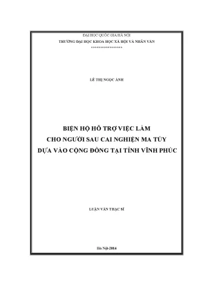 Luận văn thạc sĩ ussh biện hộ hỗ trợ việc làm cho người sau cai nghiện ma túy dựa vào cộng đồng tại tỉnh vĩnh phúc