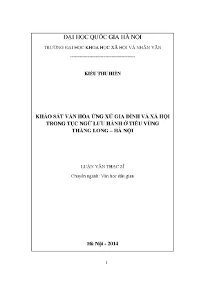 Luận văn thạc sĩ ussh khảo sát văn hóa ứng xử gia đình và xã hội trong tục ngữ lưu hành ở tiều vùng thăng long hà nội