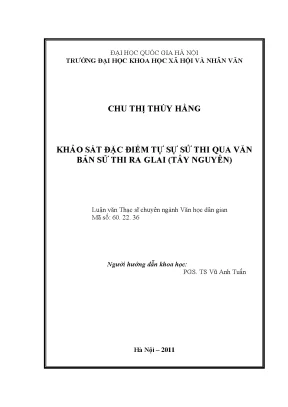 Luận văn thạc sĩ ussh khảo sát đặc điểm tự sự sử thi qua văn bản sử thi ra glai tây nguyên