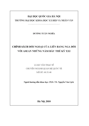 Luận văn thạc sĩ ussh chính sách đối ngoại của liên bang nga đối với asean những năm đầu thế kỷ xxi