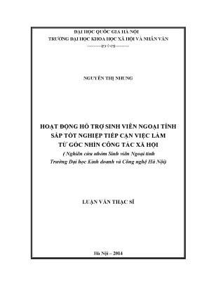 Luận văn thạc sĩ ussh hoạt động hỗ trợ sinh viên ngoại tỉnh sắp tốt nghiệp tiếp cận việc làm từ góc nhìn công tác xã hội nghiên cứu nhóm sinh viên ngoại tỉnh trường đại học kinh doanh và công nghệ hà nội