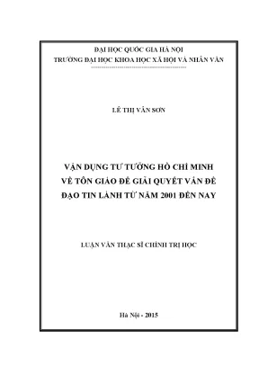 Luận văn thạc sĩ ussh vận dụng tư tưởng hồ chí minh về tôn giáo để giải quyết vấn đề đạo tin lành từ năm 2001 đến nay