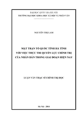 Luận văn thạc sĩ ussh mặt trận tổ quốc tỉnh hà tĩnh với việc thực thi quyền lực chính trị của nhân dân trong giai đoạn hiện nay