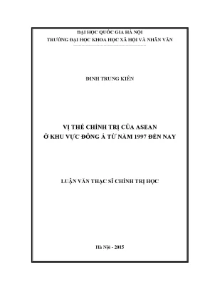 Luận văn thạc sĩ ussh vị thế chính trị của asean ở khu vực đông á từ năm 1997 đến nay