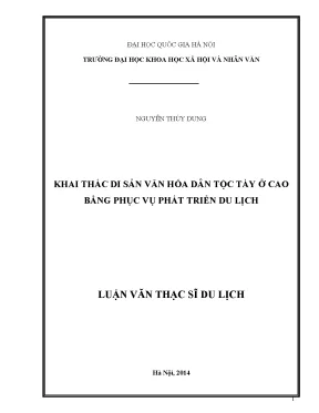 Luận văn thạc sĩ ussh khai thác di sản văn hóa dân tộc tày ở cao bằng phục vụ phát triển du lịch