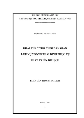 Luận văn thạc sĩ ussh khai thác trò chơi dân gian lưu vực sông thái bình phục vụ phát triển du lịch