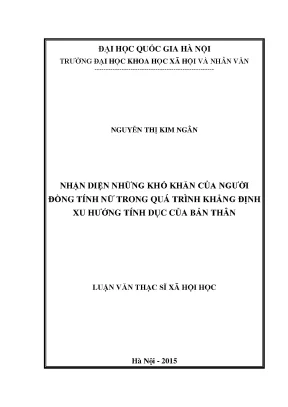 Luận văn thạc sĩ ussh nhận diện những khó khăn của người đồng tính nữ trong quá trình khẳng định xu hướng tính dục của bản thân