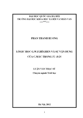 Luận văn thạc sĩ ussh lôgic học g w f hêghen và sự vận dụng của c mác trong tư bản