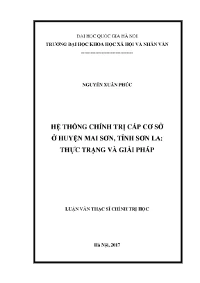 Luận văn thạc sĩ ussh hệ thống chính trị cấp cơ sở ở huyện mai sơn tỉnh sơn la thực trạng và giải pháp