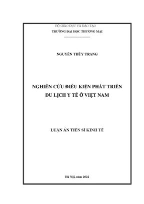 Luận án tiến sĩ nghiên cứu điều kiện phát triển du lịch y tế ở việt nam