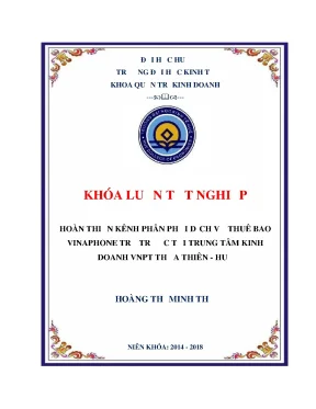 Khóa luận tốt nghiệp hoàn thiện kênh phân phối dv thuê bao vinaphone trả trước tại trung tâm kinh doanh vnpt thừa thiên huế